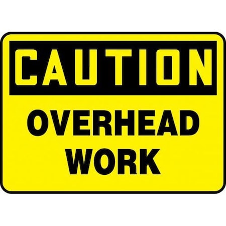 OSHA CAUTION SAFETY SIGN OVERHEAD MCRT614VS